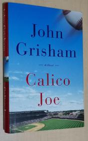 英文原版书 Calico Joe Hardcover – 2012 John Grisham 精装本