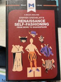 Stephen Greenblatt's Renaissance Self-Fashioning: From More to Shakespeare (The Macat Library)