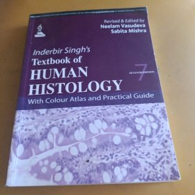 Inderbir singer's textbook of Human Histology（辛格人体组织学教科书）