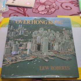 OVER HONGKONG （全都是航拍香港的图片）精装+护封(英文版）