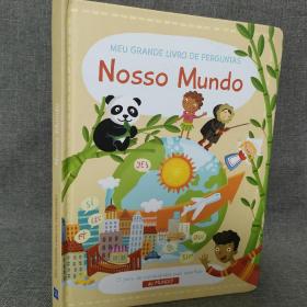 MEU GRANDE LIVRO DE PERGUNTAS
Nosso Mundo 我的大问答簿
我们的世界 葡萄牙语