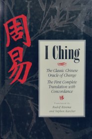 I Ching: the Classic Chinese Oracle of Change [the First Complete Translation With Concordance英文原版精装