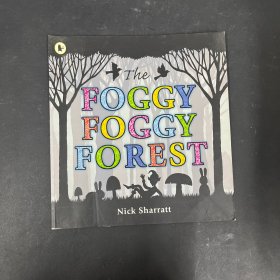 The Foggy, Foggy Forest   迷雾森林(Walker经典绘本)