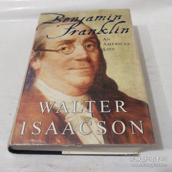 Benjamin Franklin An American Life