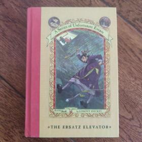 The Ersatz Elevator：The Ersatz Elevator 雷蒙·斯尼奇的不幸历险6：破烂的电梯 ISBN9780064408646