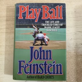 Play Ball: the Life and Troubled Times of Major League Baseball