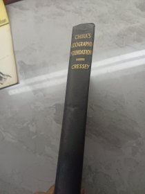 1934年英文第一版 葛德石/George Babcock Cressey著《中国的地理基础--对其土地及人民的调查》China's Geographic Foundations 上百幅插图及图片 尾页折叠彩色地图 精装 品相如图