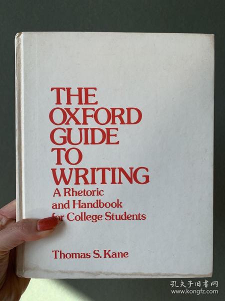 现货 The Oxford Guide to Writing: A Rhetoric and Handbook for College Students  英文原版  牛津写作指南