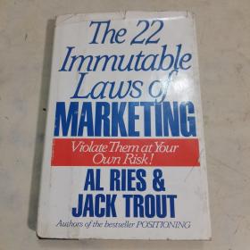 The 22 Immutable Laws of Marketing: Violate Them at Your Own