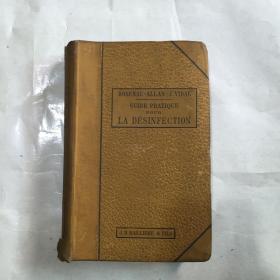 GUIDE PRATIQUE POUR LA DESINFECTION 感染指南  外文古旧书  民国老外文书 1905年版   震旦大学馆藏