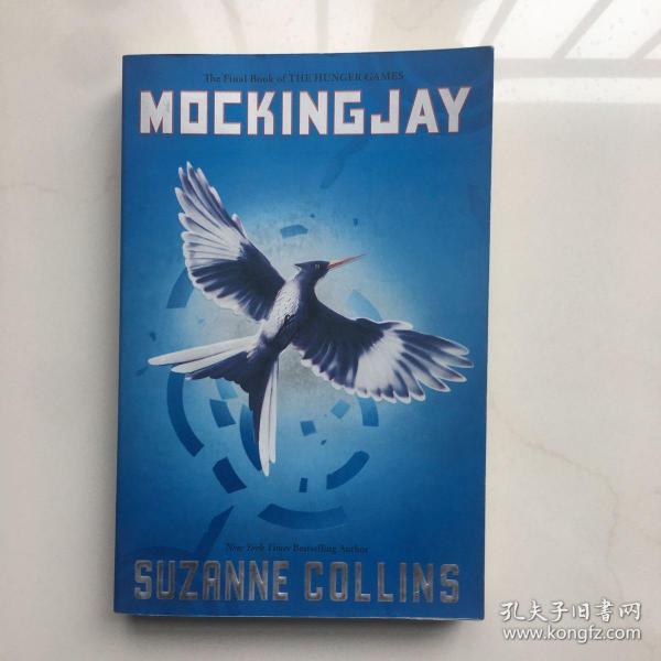 Mockingjay (Hunger Games Trilogy, Book 3) 饥饿游戏3：嘲笑鸟