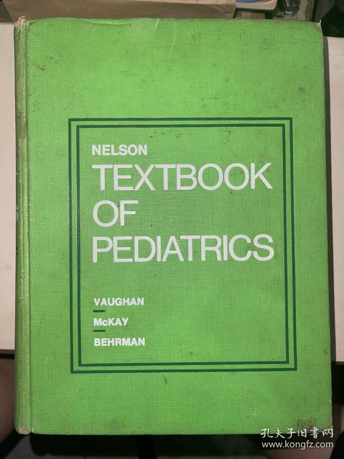 NELSON Textbook of Pediatrics  纳尔逊氏儿科学  精装