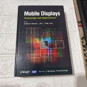 Mobile displays technology and applications【侧面有破损见图】