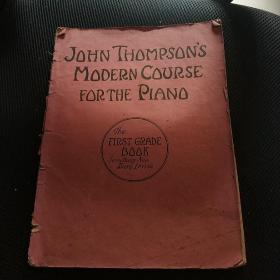 民国罕见本 约翰·汤普森 现代钢琴教程 John Thompsons Modern Course For The Piano 美国原版 插图本！品好祥见图 老乐谱  大16开 具体看图