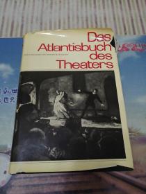 Das Atlantisbuch des Theaters 德文版 大西洋戏剧之书 精装1966年  1000多页大厚本  多插图