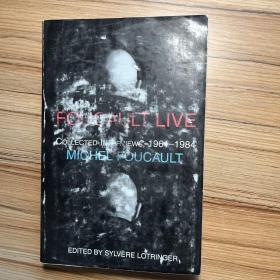 Foucault Live：Collected Interviews, 1961-1984