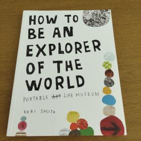 How To Be An Explorer of the World