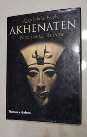 Egypt's False Prophet AKHENATEN 英文版