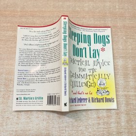 Sleeping Dogs Don't Lay: Practical Advice for the Grammatically Challenged*and That's No Lie