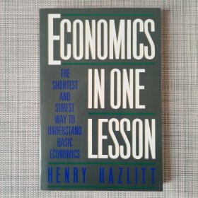 Economics in One Lesson：The Shortest and Surest Way to Understand Basic Economics