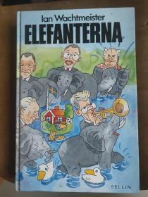 ELEFANTERNA 瑞典语原版式<大象> 精装小16开 插图本