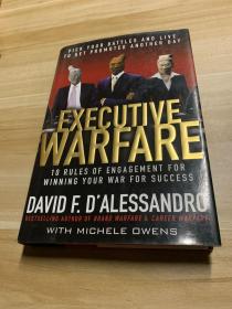 Executive Warfare: Pick Your Battles and Live to Get Promoted Another Day