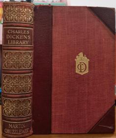 1910年CHARLES DICKENS ：Martin Chuzzlewit，狄更斯《马丁•翟述伟》，英文原版, 真皮-布面精装，书顶刷金，精美插图