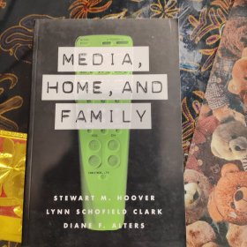 Media home， and family