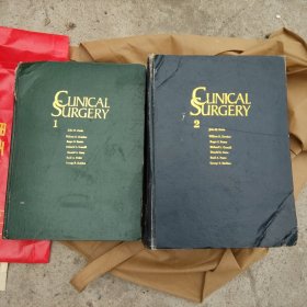 CLINICAL SURGERY 精装 临床外科学第一卷，第二卷 巨厚 3264页十110页