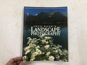 John Shaw's Landscape Photography（大16開英文原版）