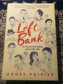 agnès poirier：《Left Bank：Art，Passion and the Rebirth of Paris 1940-50》
阿涅丝·普瓦里耶：《左岸：艺术、激情与巴黎的重生》( 硬精装英文原版 )