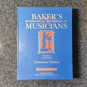 Baker's Biographical Dictionary of Musicians: Centennial Edition