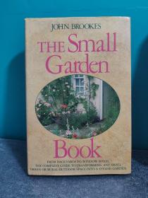 JOHN BROOKES
THE Small
Garden
Book