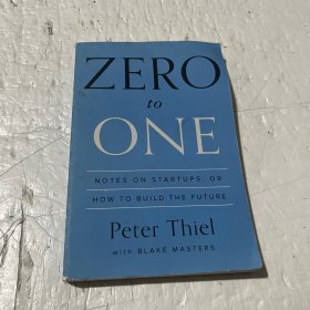 Zero to One：Notes on Startups, or How to Build the Future