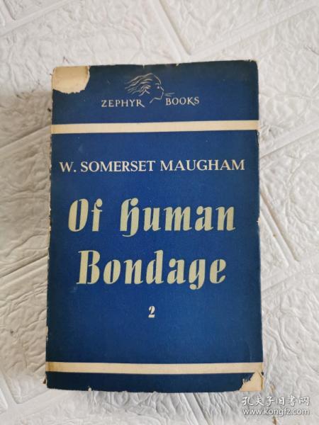 英文原版 民国旧书： 古籍善本 Of Human Bondage ( II) 毛姆名作《人性的枷锁》品见图！