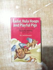 Radar Hula Hoops and Playful Pigs