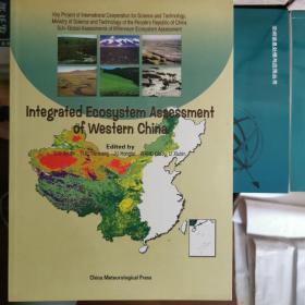 中国西部生态系统综合评估-Integrated Ecosystem Assessment of Western China（英文版）（全新样书，无发票）