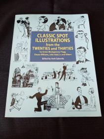 Classic Spot Illustrations from the Twenties and Thirties by James Montgomery Flagg,Gluyas Williams,John Held,Jr.and Others