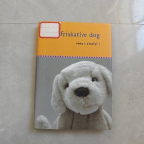 the friskative dog（健康的狗）英文版