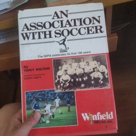 英文原版 an association with soccer the NZFAcelebrates its first 100 years 新西兰足球100年？懂得看图