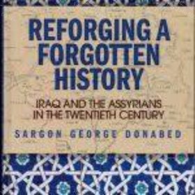 价可议 Reforging a Forgotten History Iraq and the Assyrians in the Twentieth Century nmwxhwxh