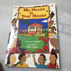 my house is your house