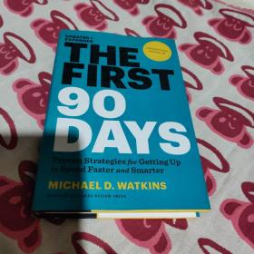 The First 90 Days: Critical Success Strategies for New Leaders at All Levels 新官上任90天(书首页有读者鉴名)