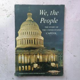 We,the people THE STORY OF THE UNITED STATES CAPITOL我们，美国国会大厦