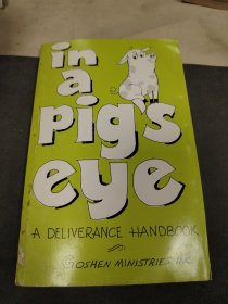 in a pig's eye