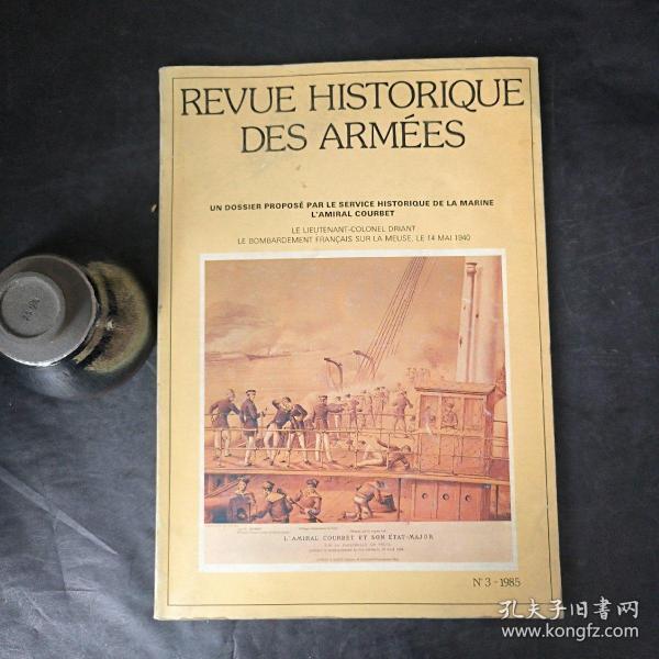 法文原版杂志 REVUE HISTORIQUE DES ARMÉES（军队历史回顾）1985年第3期