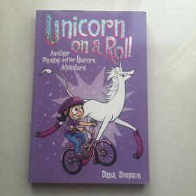 英文原版 UNICORN ON A ROLL (PHOEBE AND HER UNICORN