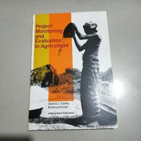 Project Monitoring and Evaluation in Agriculture（农业项目的监测和评价）英文原版