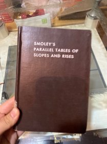 SMOLEY 's Parallel tables of slopes and rises 斯莫来斜坡与拱高对照表 英文版