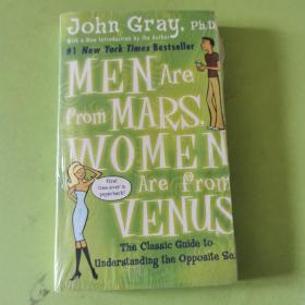 Men Are from Mars, Women Are from Venus：The Classic Guide to Understanding the Opposite Sex